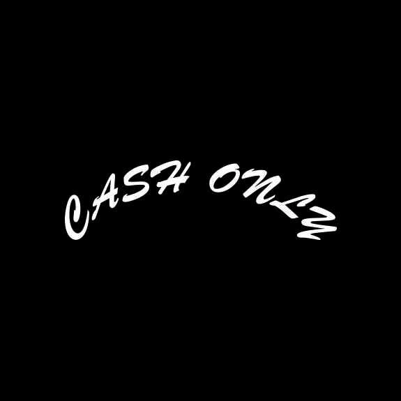 Cash Only