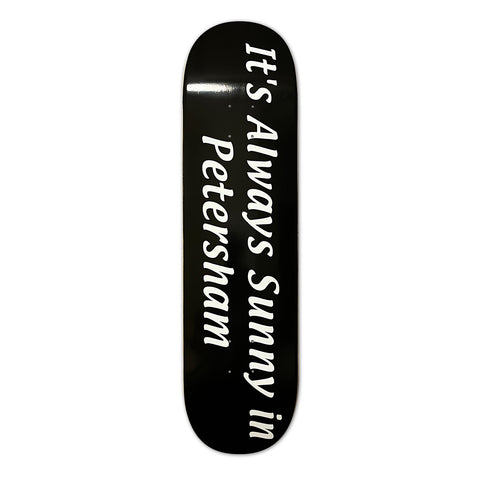 335 Always Sunny Deck / Assorted Sizes